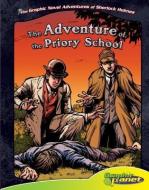 The Adventure of the Priory School di Vincent Goodwin edito da MAGIC WAGON