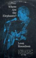 Where Are the Elephants di Leon Rosselson edito da PM PR