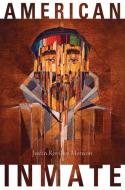 American Inmate: The Album di Justin Rovillos Monson edito da HAYMARKET BOOKS