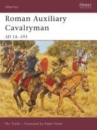 Roman Auxiliary Cavalryman di Nic Fields edito da Bloomsbury Publishing PLC