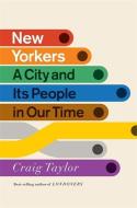 Untitled Oral History Of Contemporary New York di Craig Taylor edito da John Murray Press