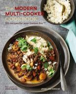 The Modern Multi-cooker Cookbook di Jenny Tschiesche edito da Ryland, Peters & Small Ltd
