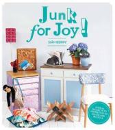 Junk For Joy! di Sian Berry edito da Kyle Books