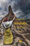 Abulafia: The Kabbalist's Quest di Georges Lahy edito da LIGHTNING SOURCE INC
