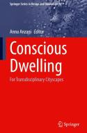 Conscious Dwelling edito da Springer International Publishing
