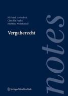 Vergaberecht di Michael Holoubek, Claudia Fuchs, Martina Weinhandl edito da Springer