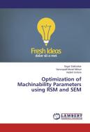 Optimization of Machinability Parameters using RSM and SEM di Sagar Sakharkar, Venurupalli Murali Mohan, Vedant Undure edito da LAP Lambert Academic Publishing
