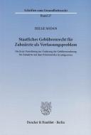 Staatliches Gebührenrecht für Zahnärzte als Verfassungsproblem di Helge Sodan edito da Duncker & Humblot GmbH