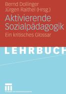 Aktivierende Sozialpädagogik edito da VS Verlag für Sozialwissenschaften