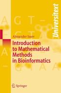 Introduction To Mathematical Methods In Bioinformatics di Alexander Isaev edito da Springer-verlag Berlin And Heidelberg Gmbh & Co. Kg
