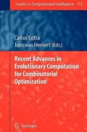 Recent Advances in Evolutionary Computation for Combinatorial Optimization edito da Springer Berlin Heidelberg