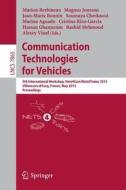Communication Technologies for Vehicles edito da Springer Berlin Heidelberg