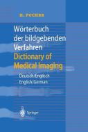 Wörterbuch der bildgebenden Verfahren/Dictionary of Medical Imaging di H. Pucher edito da Springer Berlin Heidelberg