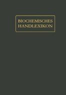 Biochemisches Handlexikon di Wolfgang Langenbeck, Ernst B. H. Waser, Géza Zemplén edito da Springer Berlin Heidelberg