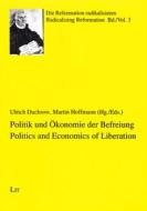 Politik und Ökonomie der Befreiung. Politics and Economics of Liberation edito da Lit Verlag