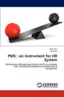 PMS : an instrument for HR System di Ranu Jain, Ravi Gor edito da LAP Lambert Academic Publishing