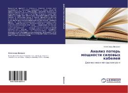 Analiz Poter' Moshchnosti Silovykh Kabeley di Dvortsov Aleksandr edito da Lap Lambert Academic Publishing
