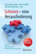 Schmerz - eine Herausforderung edito da Springer-Verlag GmbH