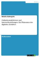 Onlinekontaktbörsen und Internetbeziehungen. Ein Phänomen des digitalen Zeitalters di Natalia Gubergritz edito da GRIN Verlag