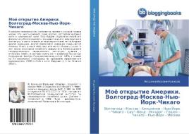 Mojo otkrytie Ameriki. Volgograd-Moskva-N'ju-Jork-Chikago di Vladimir Ivanovich Kuznecov edito da BloggingBooks