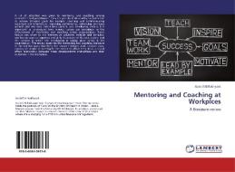 Mentoring and Coaching at Workplces di Awatif Al Rakhyoot edito da LAP Lambert Academic Publishing