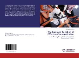 The Role and Function of Effective Communication di Mohamad Zakaria edito da LAP Lambert Academic Publishing