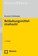 Betäubungsmittelstrafrecht di Carsten Krumm, Marco Ostmeyer edito da Nomos Verlagsges.MBH + Co