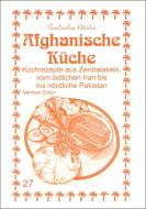 Afghanische Küche di Nariman Zeitun, M. Nader Asfahani edito da Asfahani, Nader