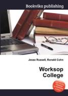 Worksop College edito da Book On Demand Ltd.
