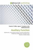 Auxiliary Function edito da Alphascript Publishing