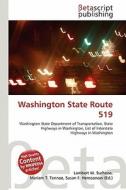 Washington State Route 519 edito da Betascript Publishing