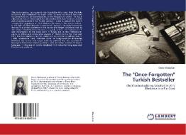 The "Once-Forgotten" Turkish Bestseller di Deniz Malaymar edito da LAP Lambert Academic Publishing