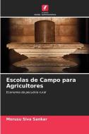 Escolas de Campo para Agricultores di Morusu Siva Sankar edito da Edições Nosso Conhecimento