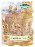 El Caballo de Troya edito da Combel Ediciones Editorial Esin, S.A.