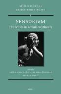 Sensorivm: The Senses in Roman Polytheism edito da BRILL ACADEMIC PUB