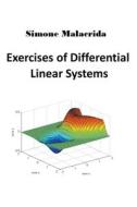 Exercises of Differential Linear Systems di Simone Malacrida edito da Simone Malacrida