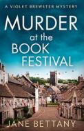 Murder At The Book Festival di Jane Bettany edito da HarperCollins Publishers