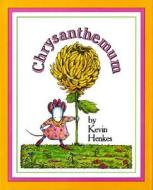 Chrysanthemum Big Book di Kevin Henkes edito da HARPER FESTIVAL