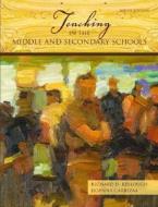 Teaching In The Middle And Secondary Schools di Jioanna Carjuzaa, Richard D. Kellough edito da Pearson Education (us)