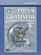 Focus On Grammar 2 Workbook di Irene E. Schoenberg edito da Pearson Education (us)