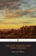 American Places di Wallace Stegner, Page Stegner edito da Penguin Publishing Group