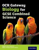 OCR Gateway GCSE Biology for Combined Science Student Book di Philippa Gardom Hulme edito da OUP Oxford