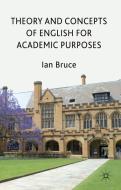 Theory and Concepts of English for Academic Purposes di Ian Bruce edito da SPRINGER NATURE