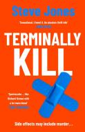 Terminally Kill di Steve Jones edito da Penguin Books Ltd