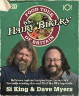 The Hairy Bikers' Food Tour of Britain di Hairy Bikers, Dave Myers, Si King edito da Orion Publishing Co