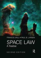 Space Law di Professor Francis Lyall, Mr. Paul B. Larsen edito da Taylor & Francis Ltd