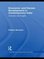 Economic and Human Development in Contemporary India di Debdas Banerjee edito da Routledge