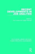 Recent Developments In Job Analysis edito da Taylor & Francis Ltd