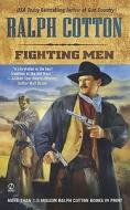Fighting Men di Ralph Cotton edito da Signet Book