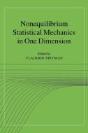 Nonequilibrium Statistical Mechanics in One Dimension di Vladimir Privman edito da Cambridge University Press